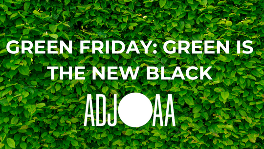 Green Friday: Make Green The New Black With ADJOAA